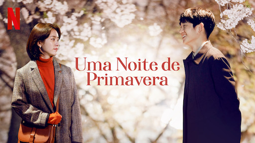 uma noite de primavera um dos melhores doramas da netflix